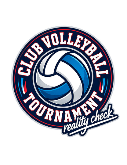 Club Volleyball Tournament Reality Check