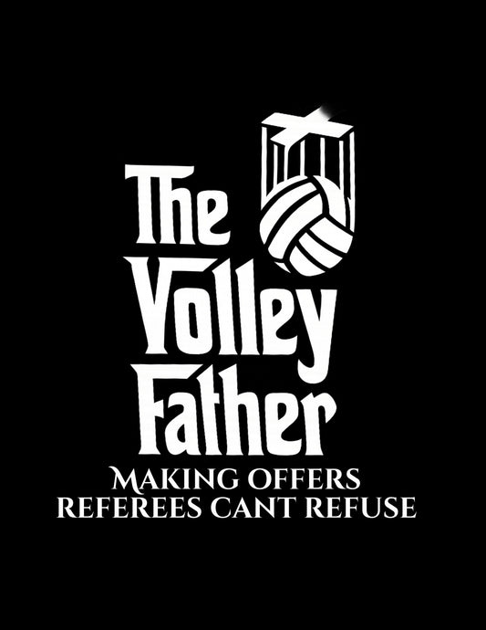 The Volley Father - Making Offers Referees Can't Refuse
