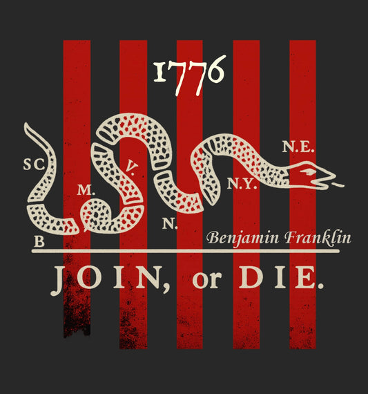 Join, or Die - 1776 Heritage Edition